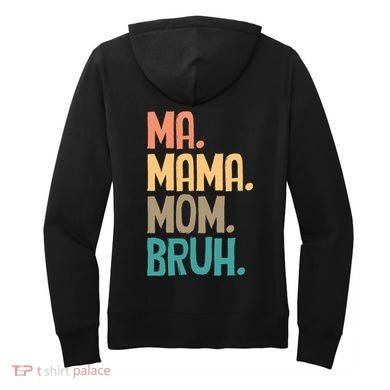 Boy Mom Ma Mama Bruh Funny Front & Back Women's Hoodie back
