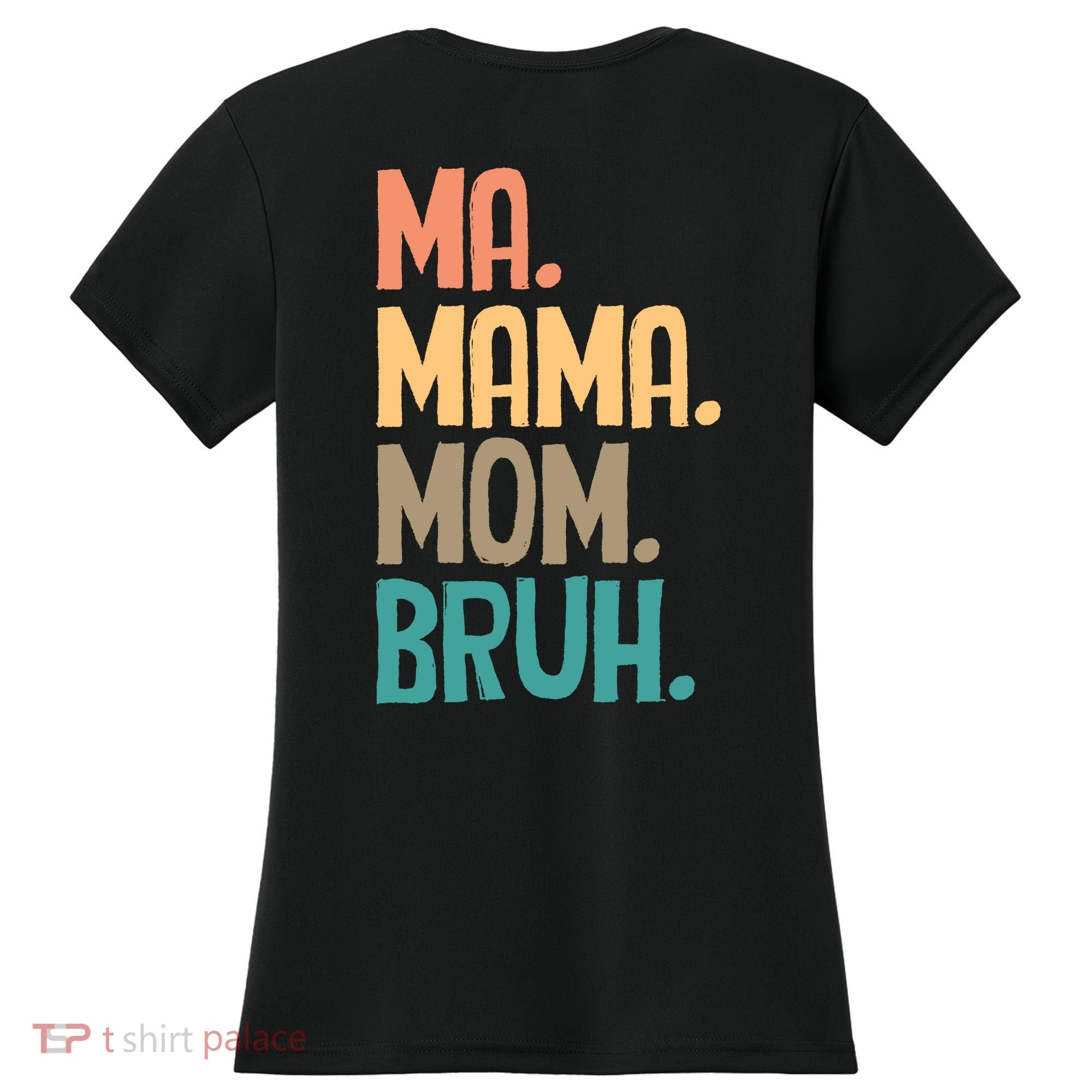Boy Mom Ma Mama Bruh Funny Front & Back Women's Cooling Performance Crew T-Shirt