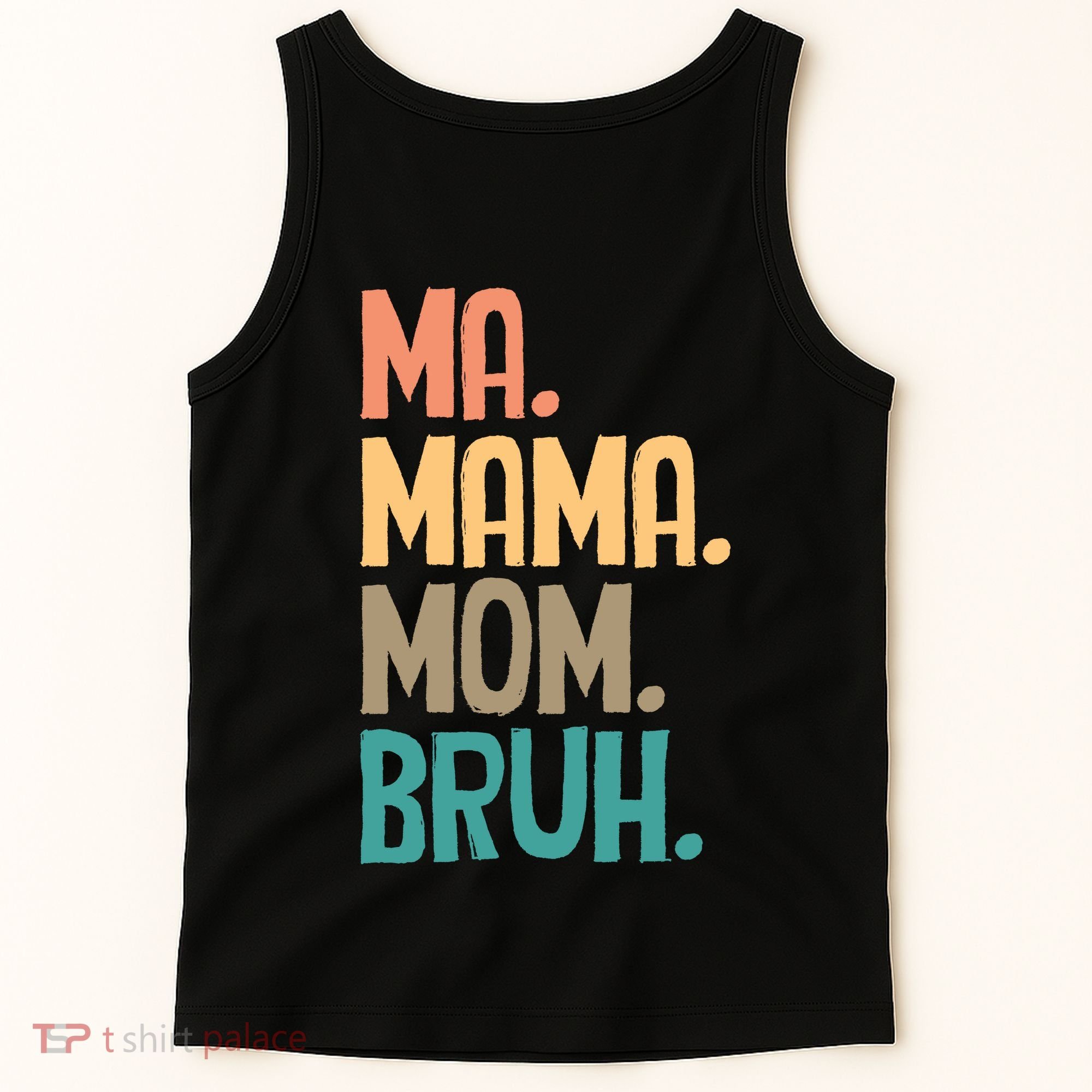 Boy Mom Ma Mama Bruh Funny Front & Back Tank Top