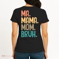 Boy Mom Ma Mama Bruh Funny Front & Back Women's T-Shirt thumb 1