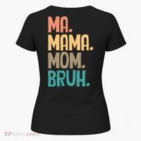 Boy Mom Ma Mama Bruh Funny Front & Back Women's T-Shirt thumb 5