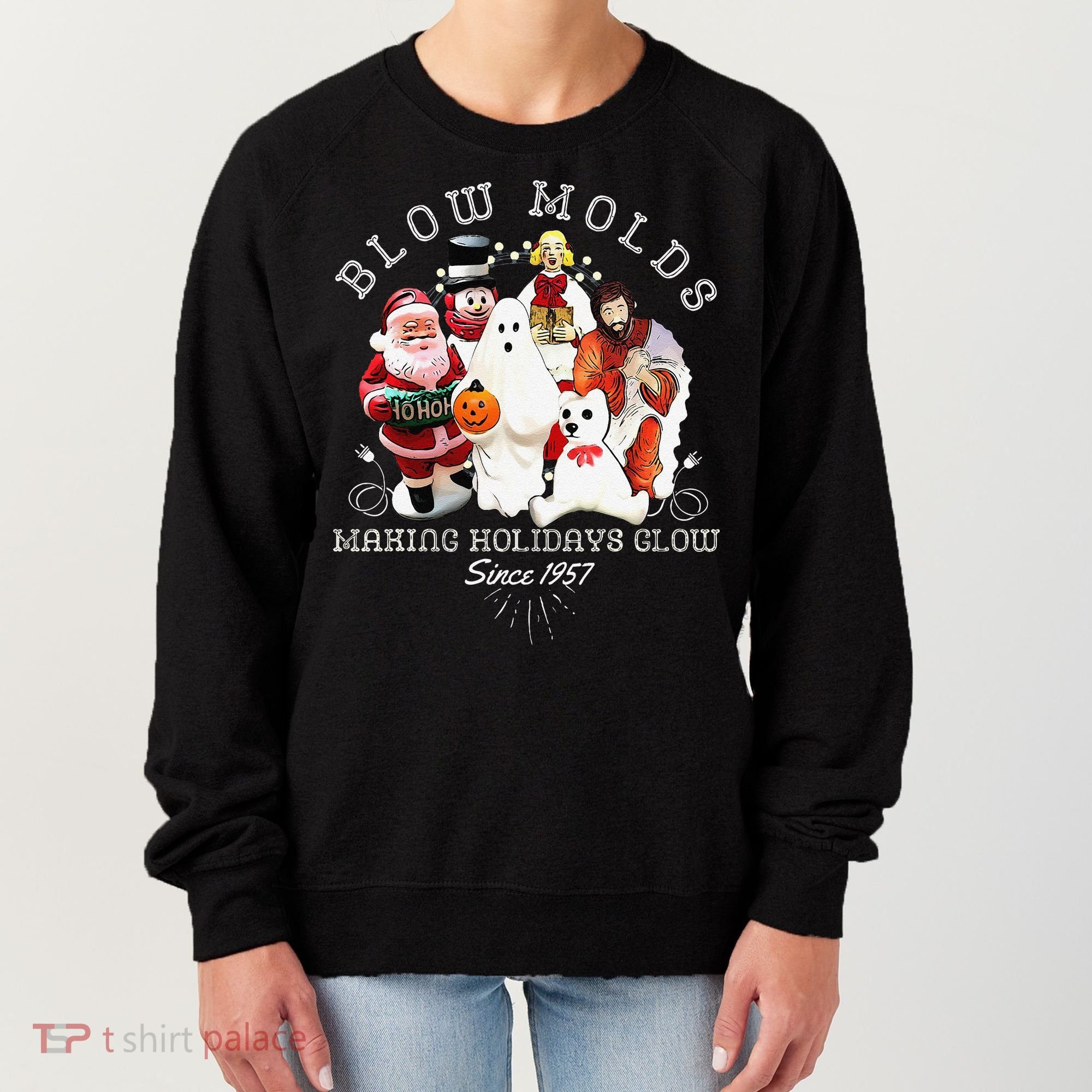 Blow Molds Make Holidays Glow Since 1957 Christmas Halloween Women's Sweatshirt