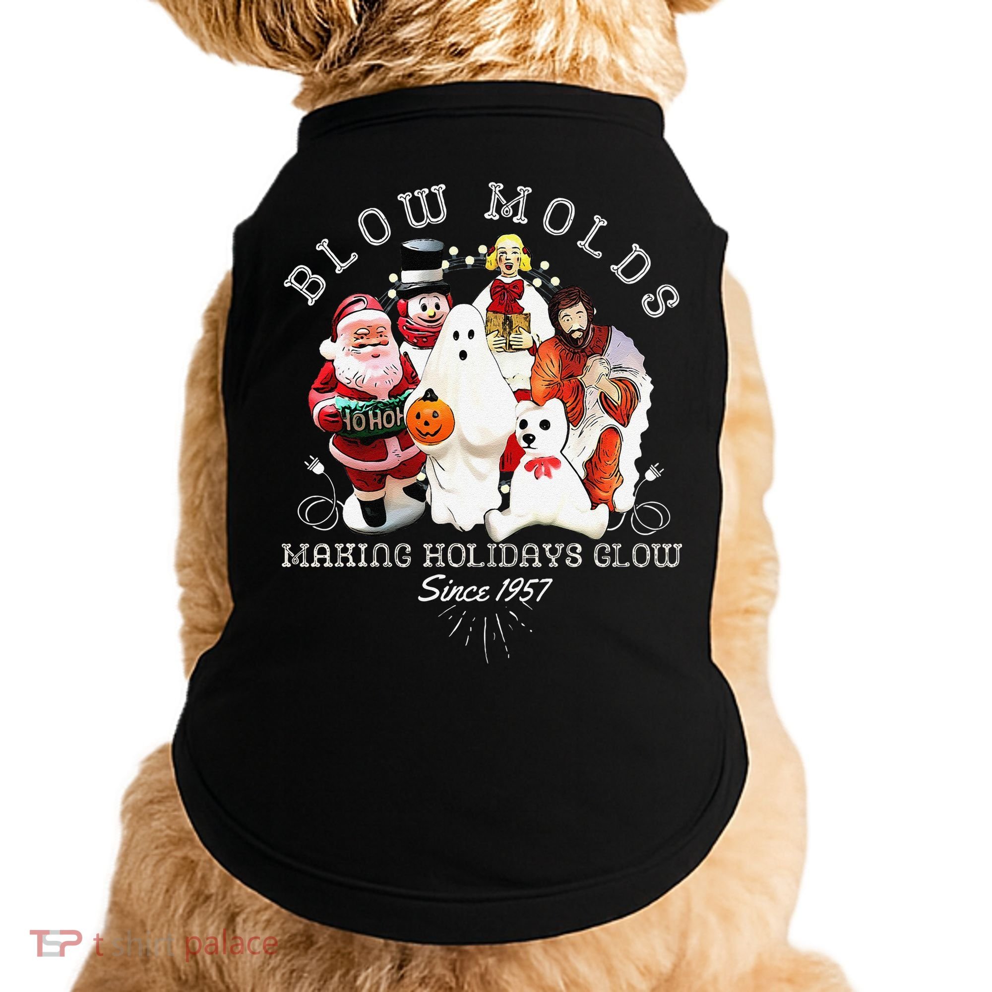 Blow Molds Make Holidays Glow Since 1957 Christmas Halloween Doggie Tank