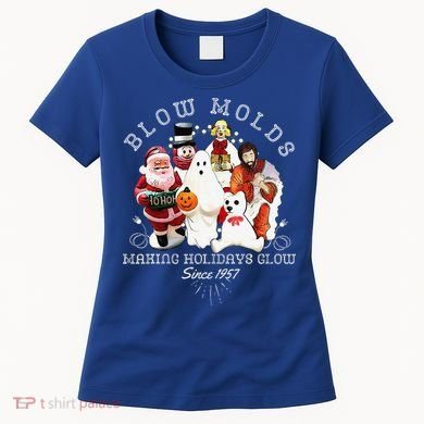 Blow Molds Make Holidays Glow Since 1957 Christmas Halloween Women's T-Shirt