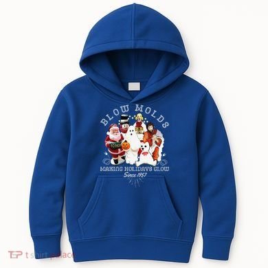 Blow Molds Make Holidays Glow Since 1957 Christmas Halloween Kids Hoodie