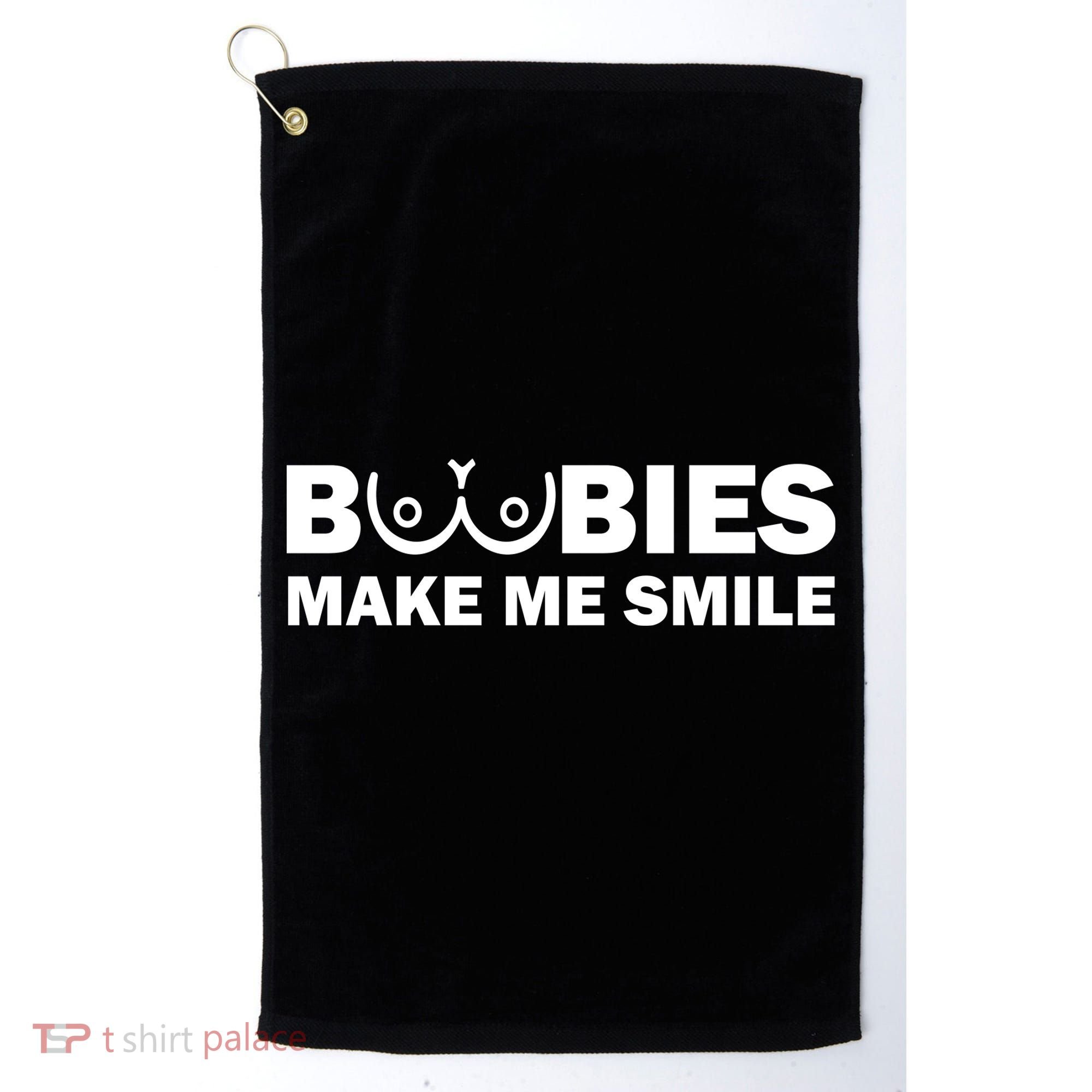 Boobies Make Me Smile Funny Adult Humor Golf Towel