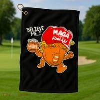 Believe Me Maga Fool Aid Funny Donald Trump Golf Towel thumb 1