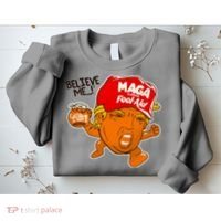 Believe Me Maga Fool Aid Funny Donald Trump Sweatshirt thumb 2