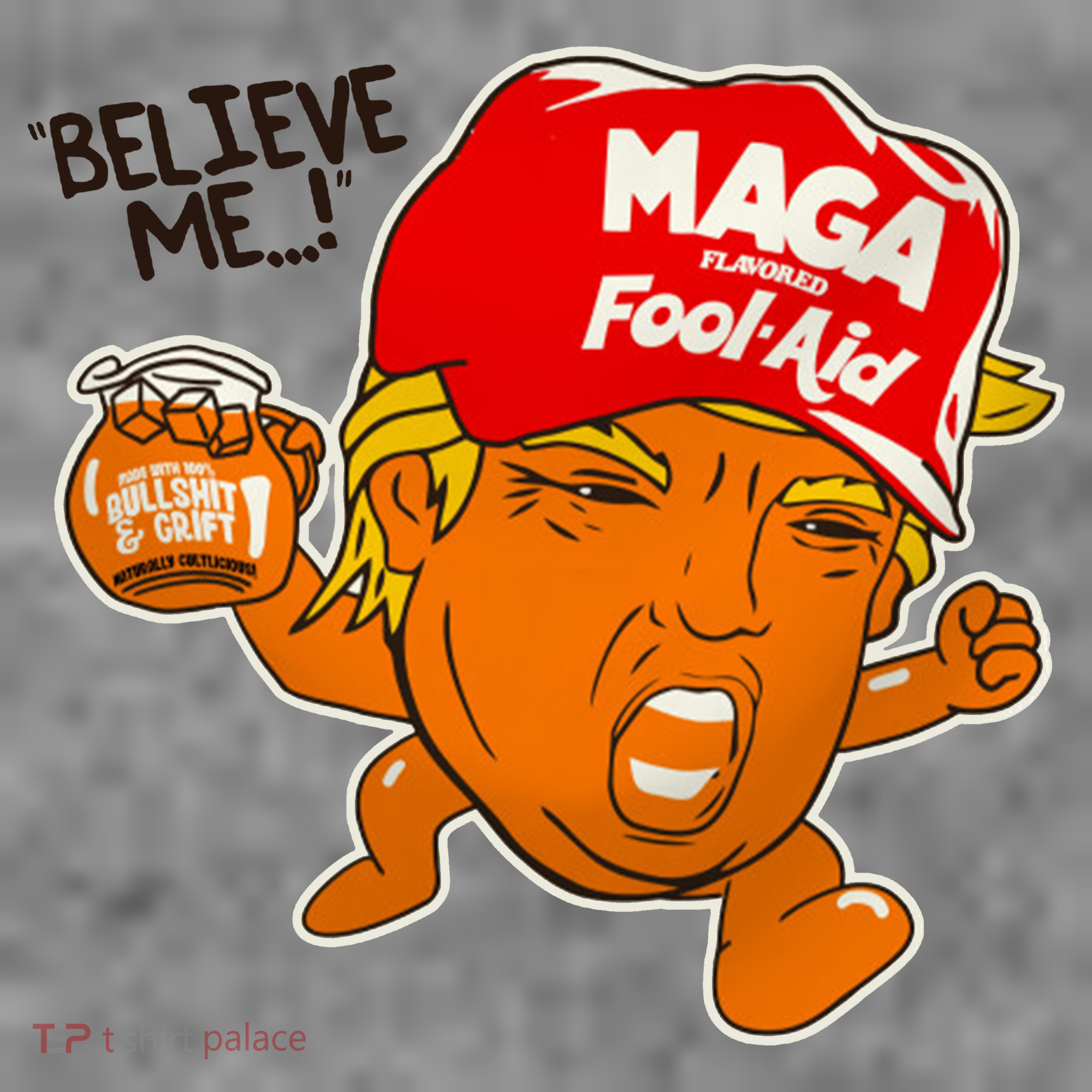 Believe Me Maga Fool Aid Funny Donald Trump Women's Hoodie