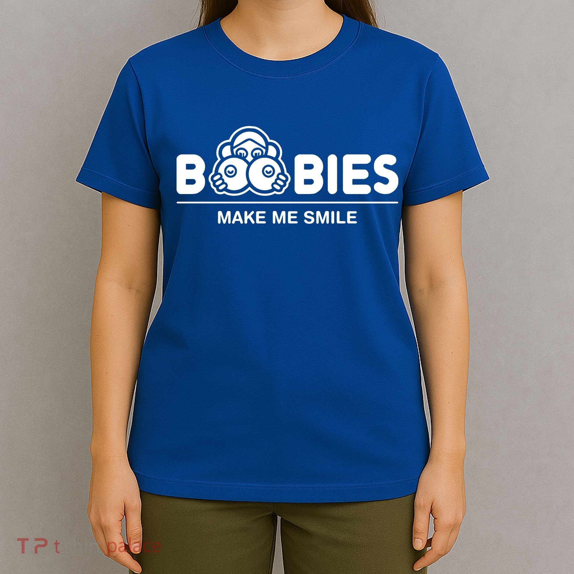 Boobies Make Me Smile T-Shirt