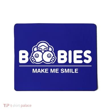 Boobies Make Me Smile Mousepad
