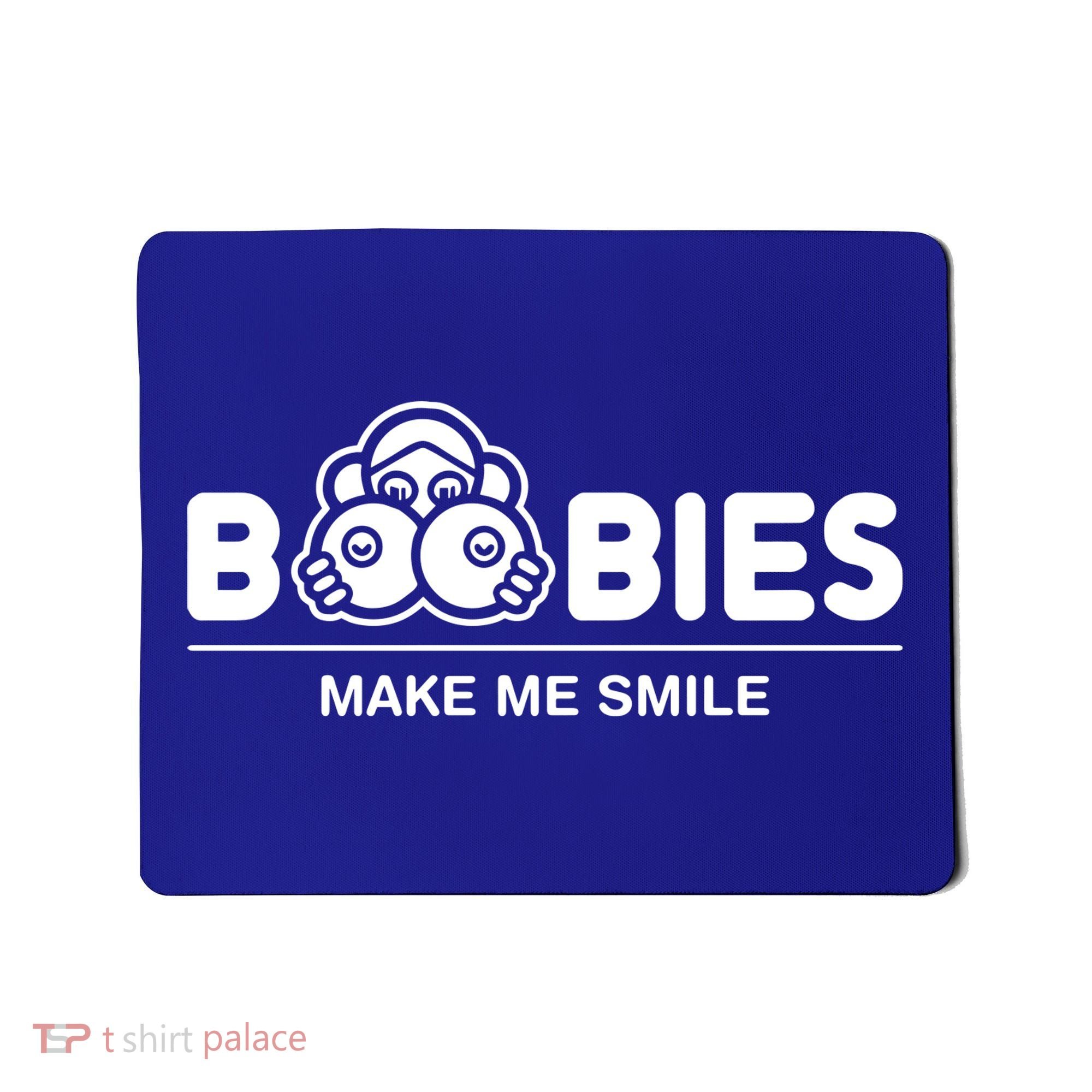 Boobies Make Me Smile Mousepad