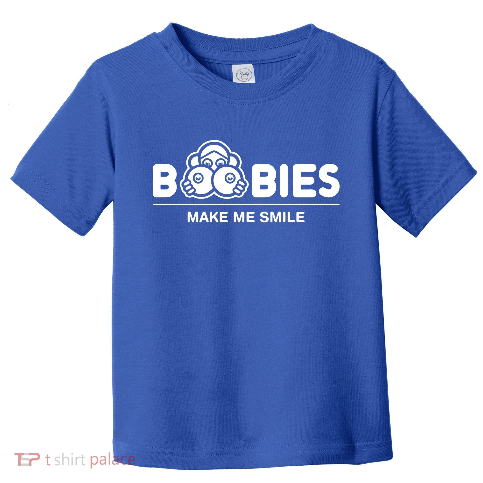 Boobies Make Me Smile Toddler T-Shirt