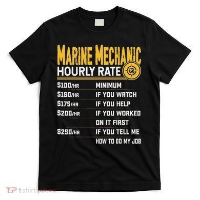 Best Marine Mechanic Hourly Rate T-Shirt