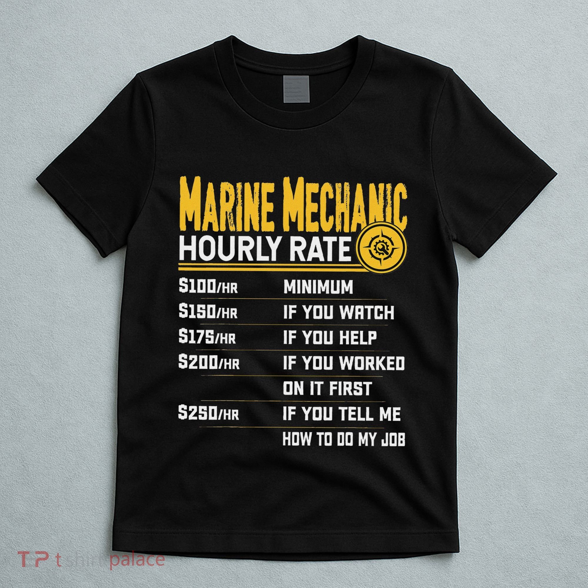 Best Marine Mechanic Hourly Rate T-Shirt