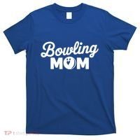 Bowling Mama Mom Mother Of Bowler With Who Bowl Funny Gift T-Shirt thumb 0