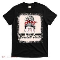 Baseball Mom Moms Against White Baseball Pants T-Shirt thumb 0