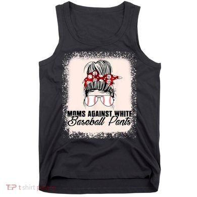 Baseball Mom Moms Against White Baseball Pants Tank Top