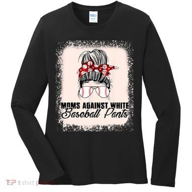 Baseball Mom Moms Against White Baseball Pants Women's Long Sleeve Shirt
