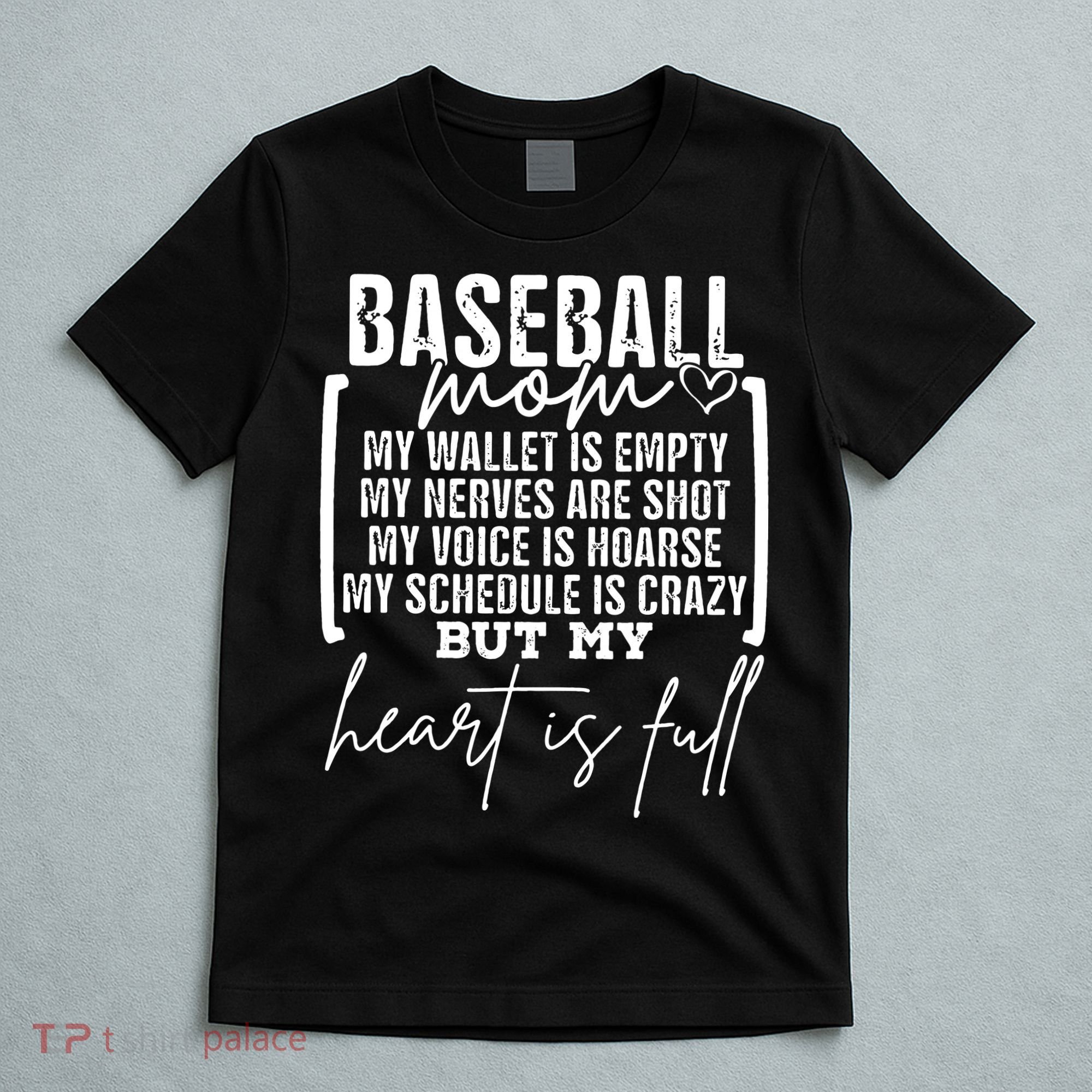 Baseball Mom My Wallet Is Empty My Nerves Are Shot T-Shirt