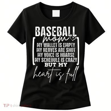 Baseball Mom My Wallet Is Empty My Nerves Are Shot Women's T-Shirt