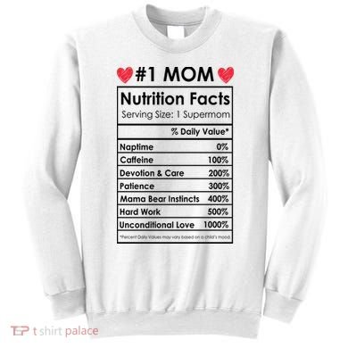 Best Mom Nutrition Facts Sweatshirt