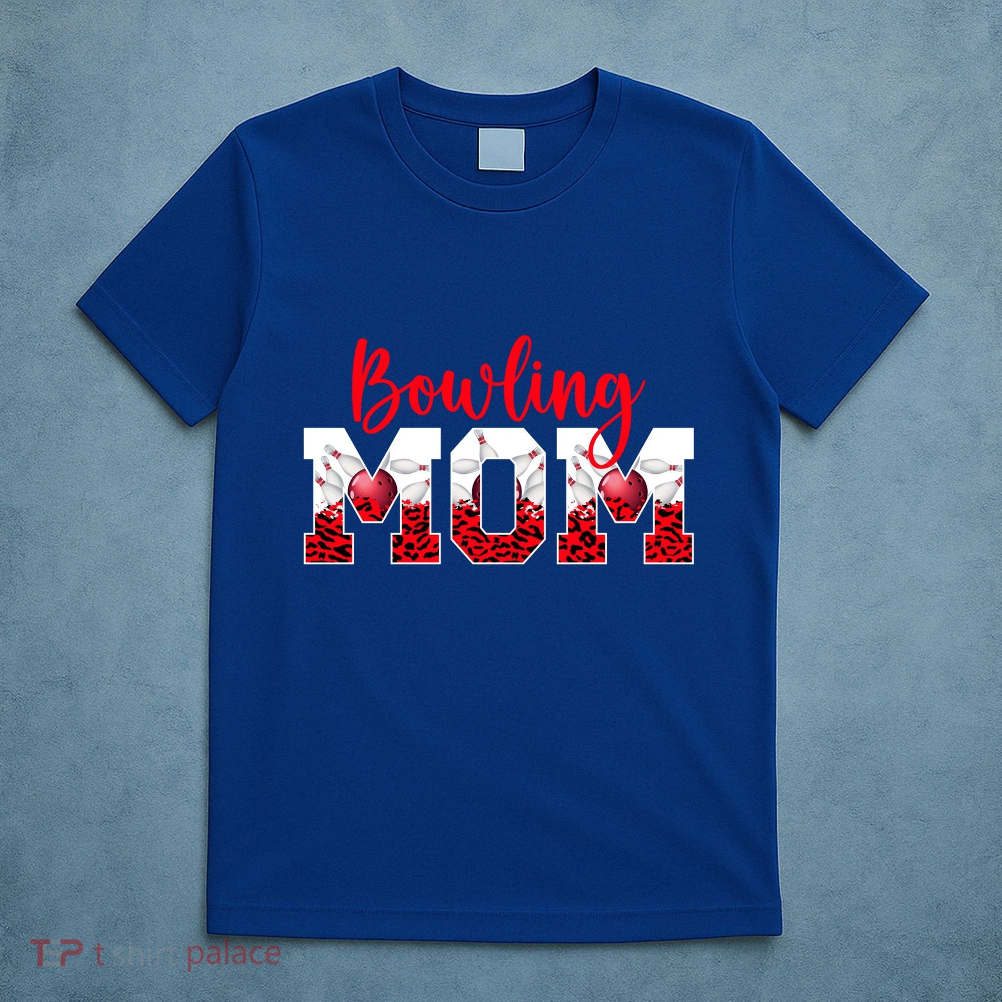 Bowling Mom Of A Bowler Mama Bowling Mother Bowler Mom Great Gift T-Shirt