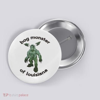 Bog Monster Of Louisiana Button