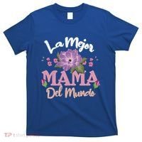 Best Mom Of World Spanish Mom Spain Happy MotherS Day Gift T-Shirt thumb 0