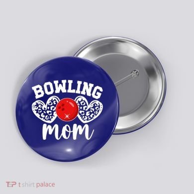 Bowling Mom Of A Bowler Mother Hearts Bowling Mama Gift Button