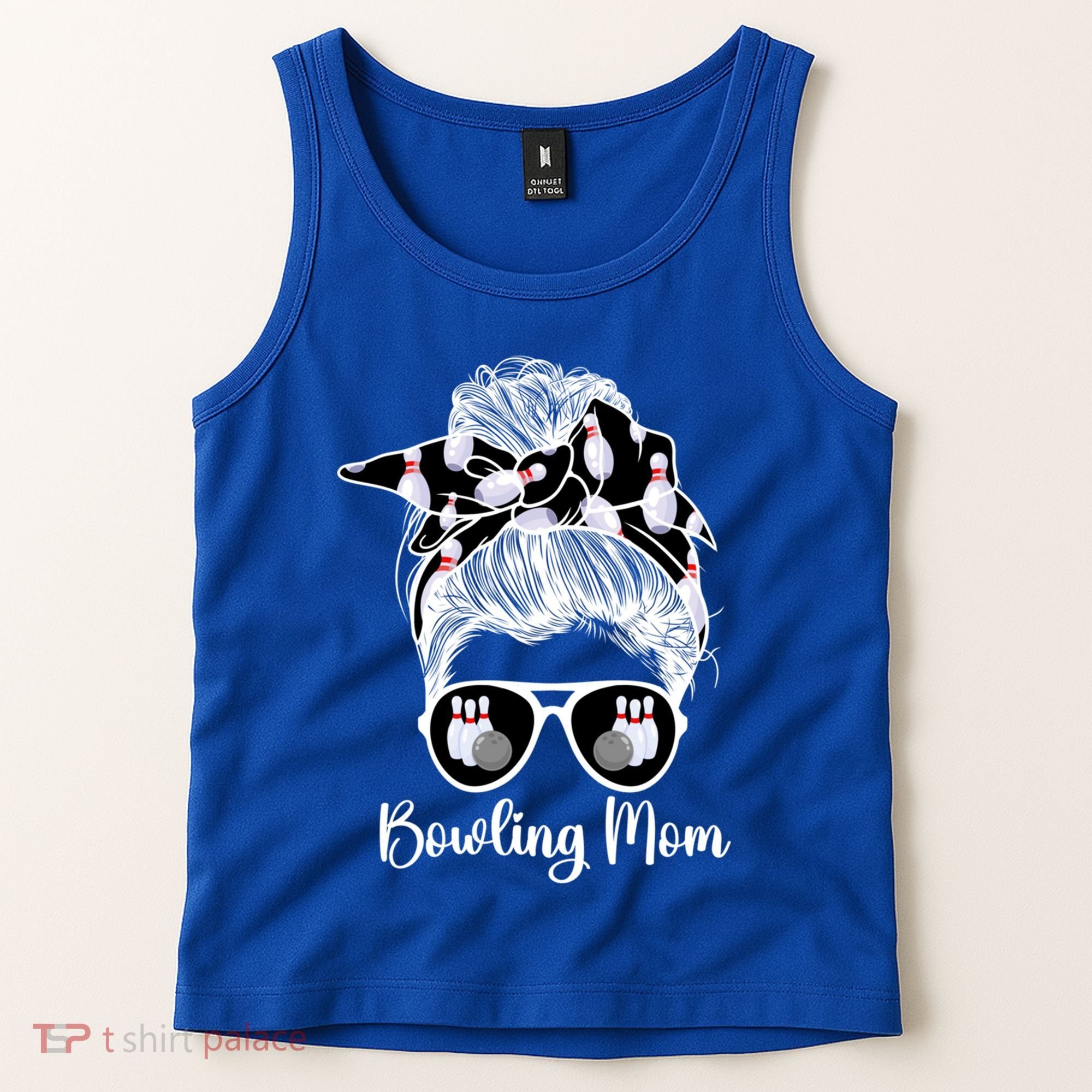 Bowling Mom Of A Bowler Mother Messy Bun Bowling Mama Cool Gift Tank Top