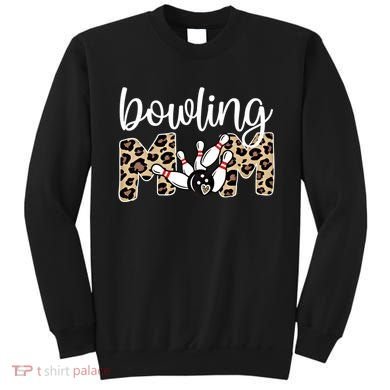 Bowling Mom Of A Bowling Player Mother Bowler Mama Gift Sweatshirt