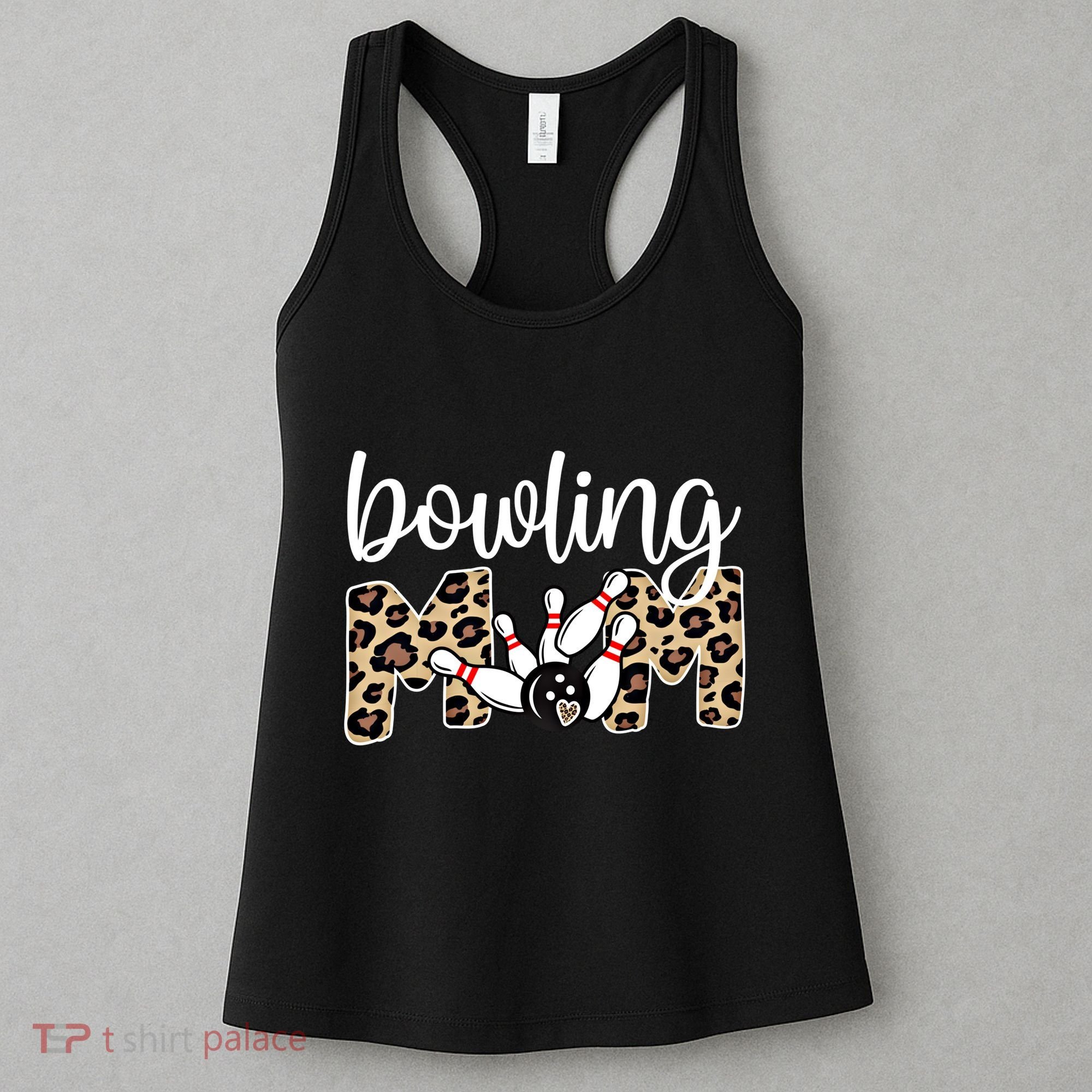 Bowling Mom Of A Bowling Player Mother Bowler Mama Gift Women's Tank Top
