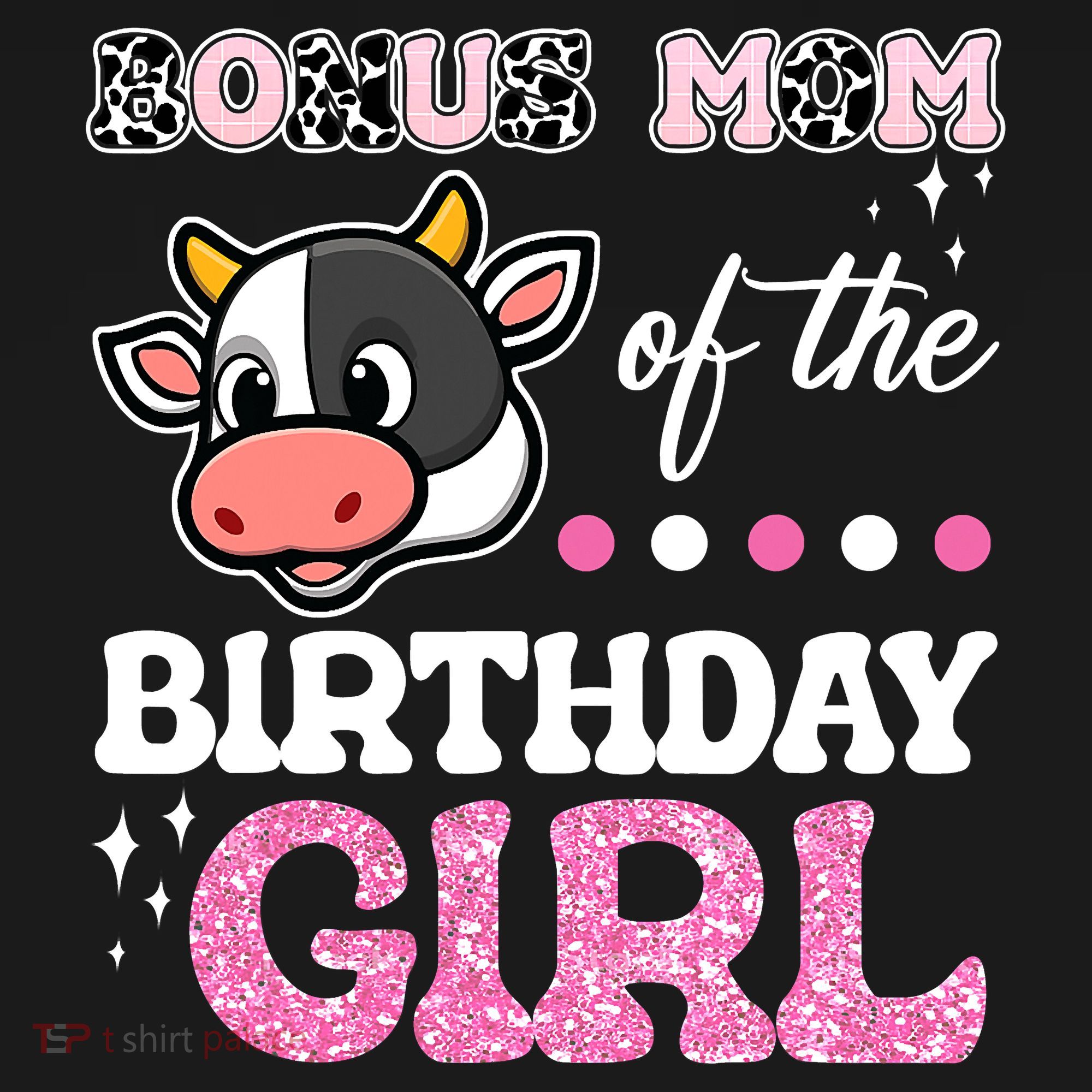 Bonus Mom Of The Birthday Girl Farm Cow Lover T-Shirt