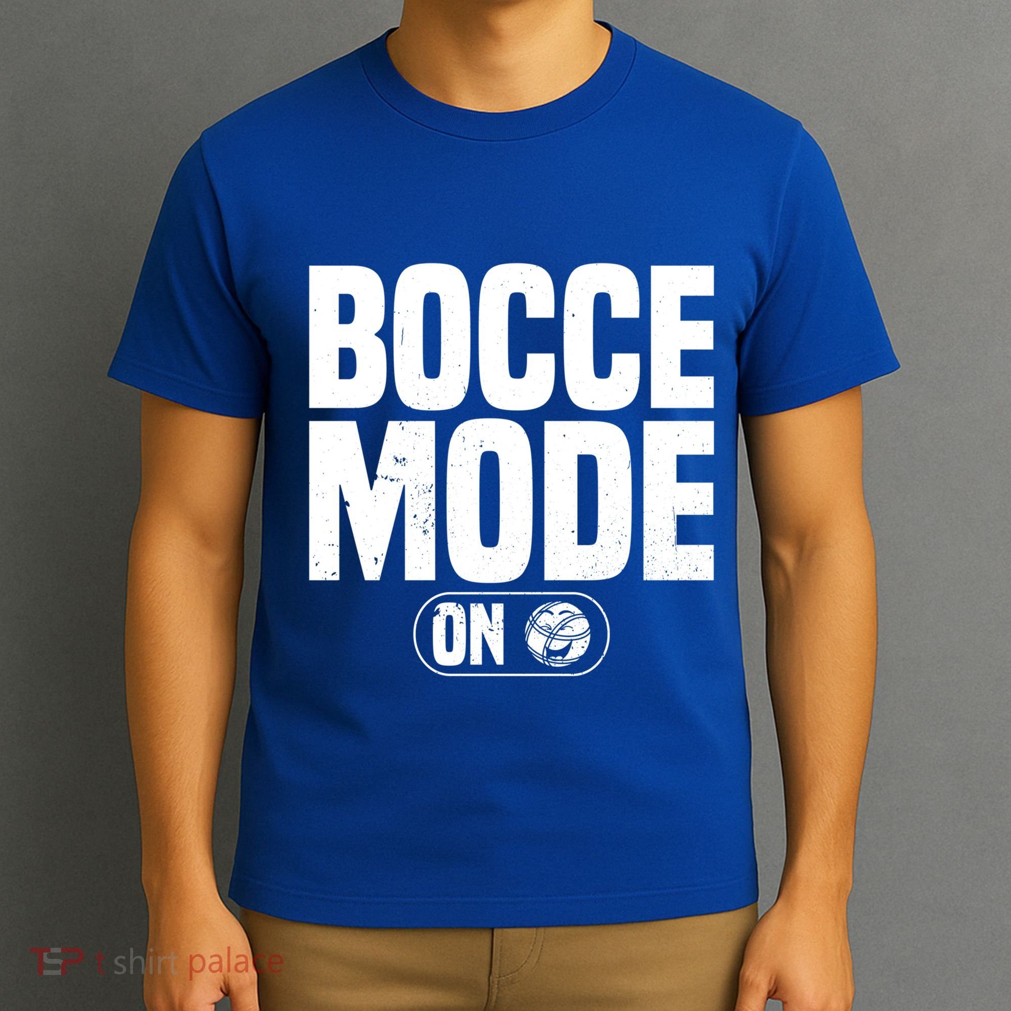 Bocce Mode On Boccia Player Bocce Ball Player Gift T-Shirt