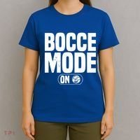 Bocce Mode On Boccia Player Bocce Ball Player Gift T-Shirt thumb 4