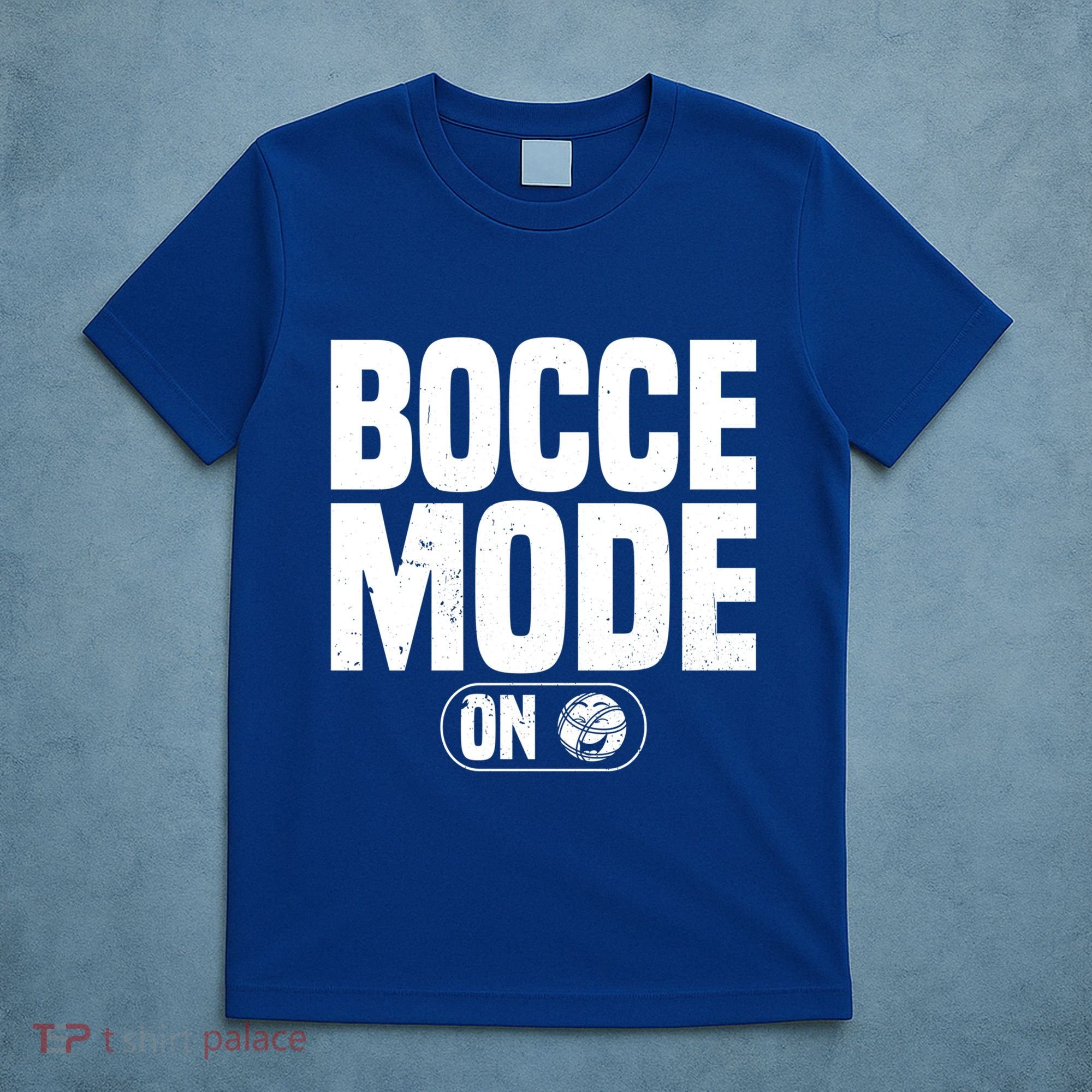 Bocce Mode On Boccia Player Bocce Ball Player Gift T-Shirt