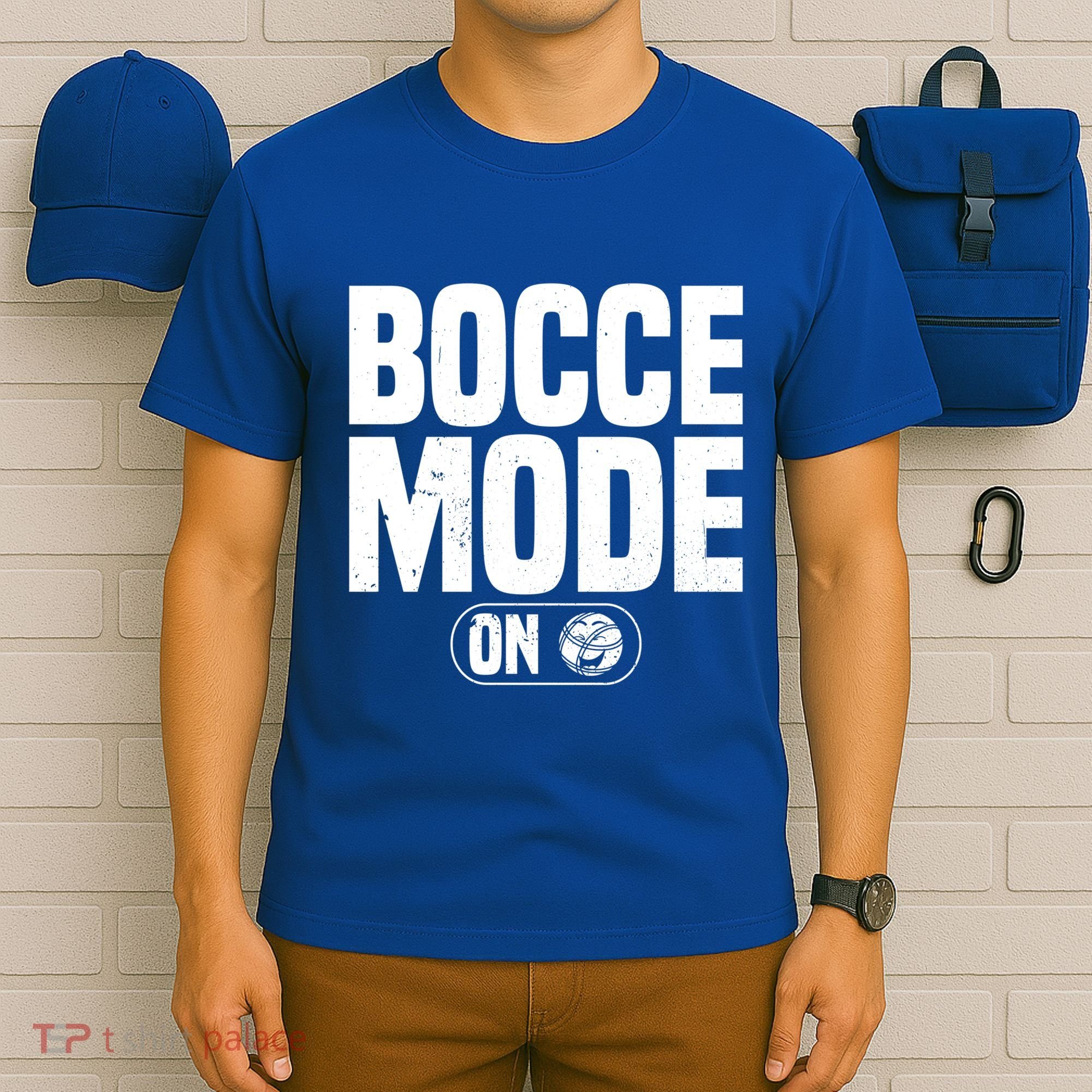 Bocce Mode On Boccia Player Bocce Ball Player Gift T-Shirt