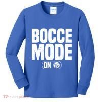Bocce Mode On Boccia Player Bocce Ball Player Gift Kids Long Sleeve Shirt thumb 0