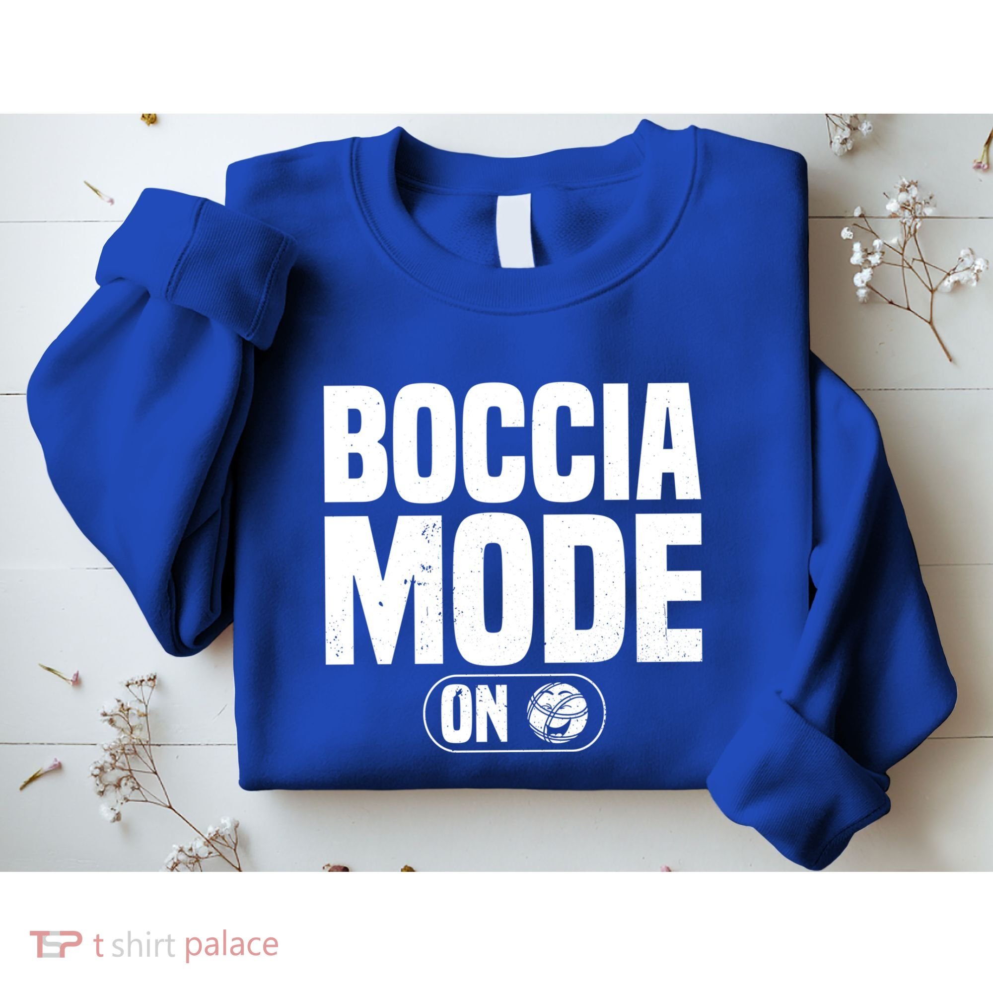 Boccia Mode On Boccia Player Bocce Ball Player Gift Sweatshirt