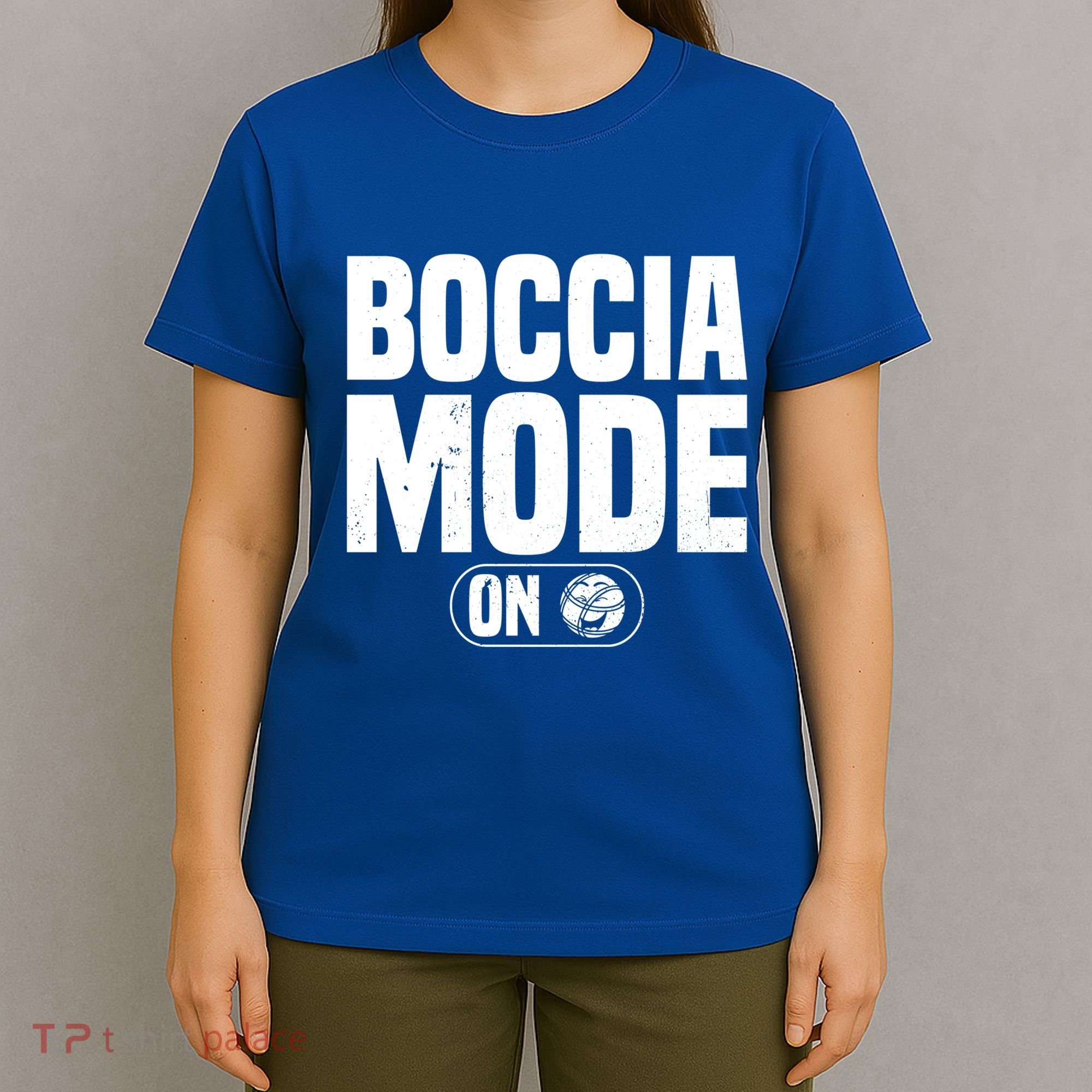 Boccia Mode On Boccia Player Bocce Ball Player Gift T-Shirt