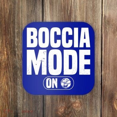 Boccia Mode On Boccia Player Bocce Ball Player Gift Coaster