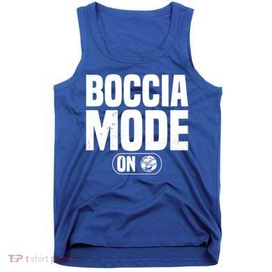 Boccia Mode On Boccia Player Bocce Ball Player Gift Tank Top