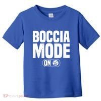 Boccia Mode On Boccia Player Bocce Ball Player Gift Toddler T-Shirt thumb 0