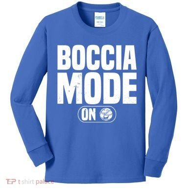 Boccia Mode On Boccia Player Bocce Ball Player Gift Kids Long Sleeve Shirt