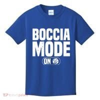 Boccia Mode On Boccia Player Bocce Ball Player Gift Kids T-Shirt thumb 0