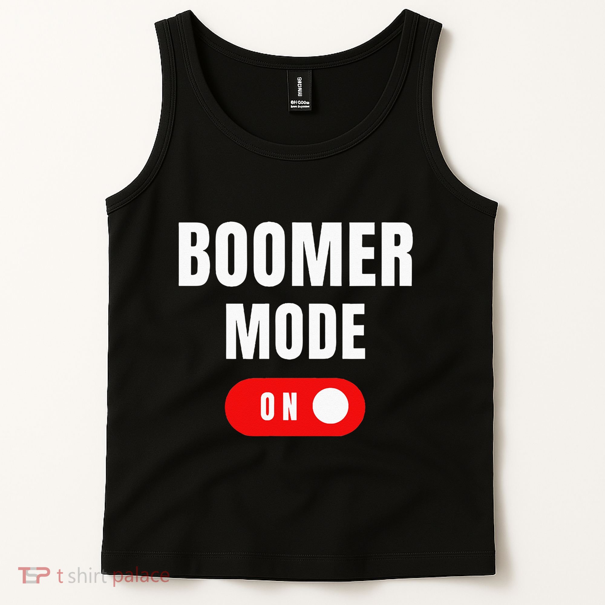 Boomer Mode On Funny Boomers Proud Boomer Tank Top