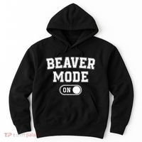 Beaver Mode On Costume Funny Dam Builder Gift Animal Lover Hoodie thumb 0