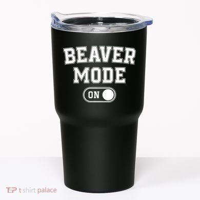 Beaver Mode On Costume Funny Dam Builder Gift Animal Lover Tumbler