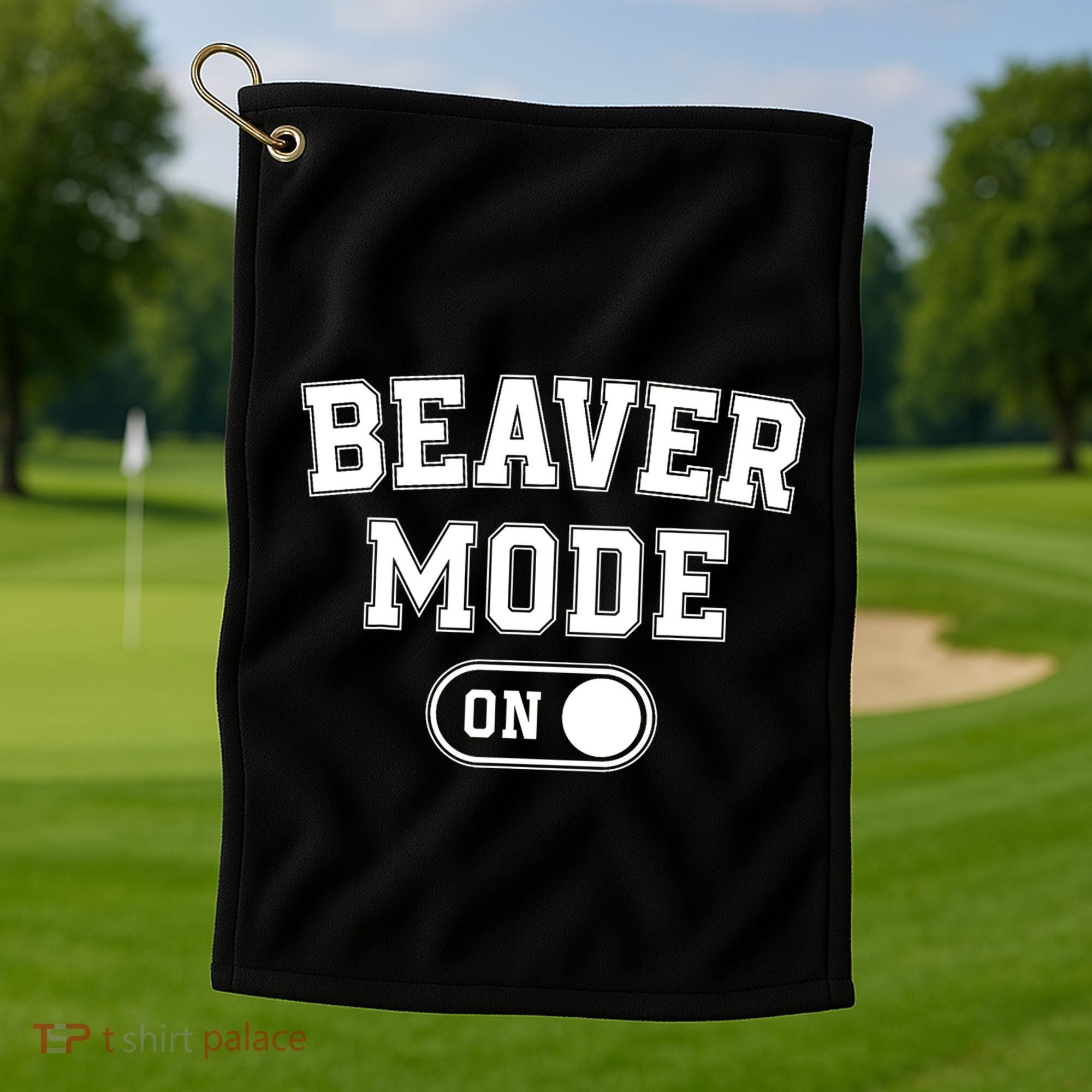 Beaver Mode On Costume Funny Dam Builder Gift Animal Lover Golf Towel